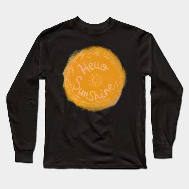 Hello sunshine quote Long Sleeve T-Shirt by JessCarrsArt